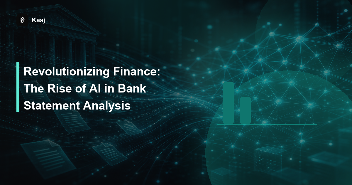 Kaaj — Revolutionizing Finance: The Rise of AI in Bank Statement Analysis