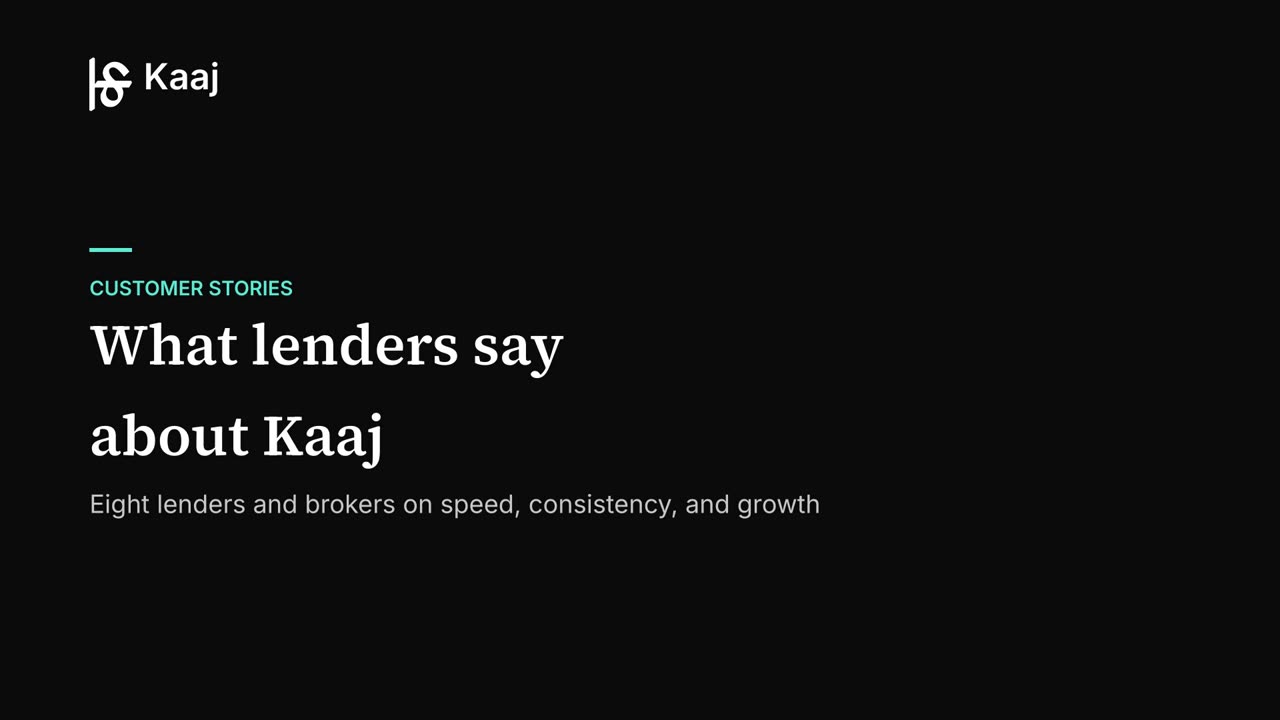What Lenders Say About Kaaj: AI Underwriting Customer Stories